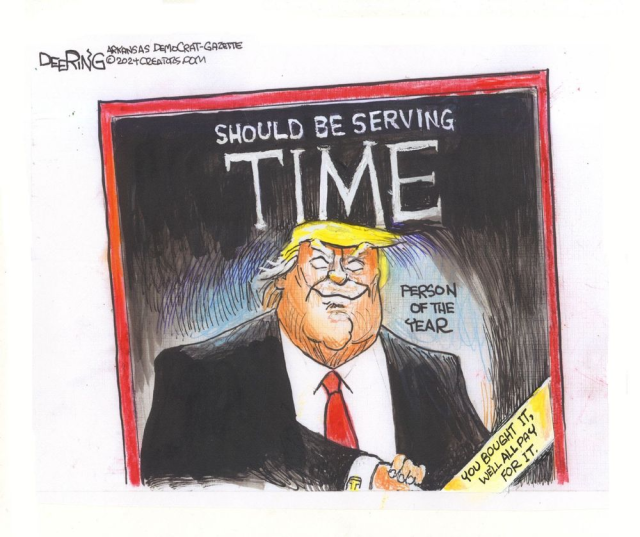 Cartoon of a copy of Time magazine, naming Trump as person of the year.....the cover title reads, 'Should be serving Time'.