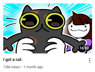 JaidenAdnimations - "I got a cat" posted one month ago.