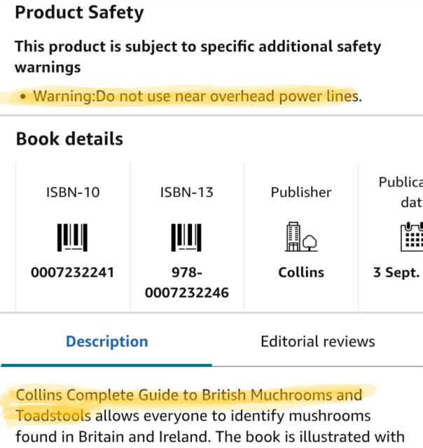 Screenshot of an Amazon book product page for a guide to British Mushrooms and Toadstools.

A warning message reads:

"This product is subject to specific additional safety warnings.

Warning:  Do not use near overhead power lines."

What have previous mushroom hunters been doing to warrant this disclaimer?