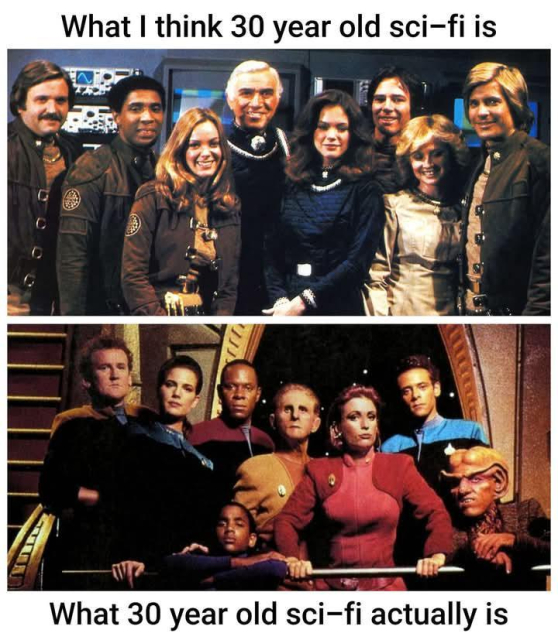 What I think 30 year old sci-fi is: the cast of the original Battlestar Galactica
What 30 year old sci-fi actually is: the case of Star Trek Deep Space Nine
