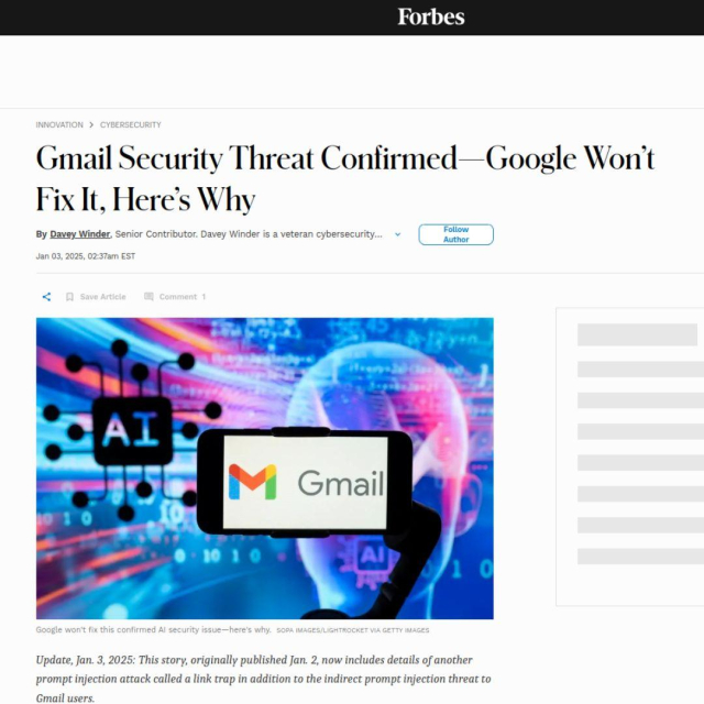 Forbes: Gmail Security Threat Confirmed - Google Won't Fit It, Here's Why. 