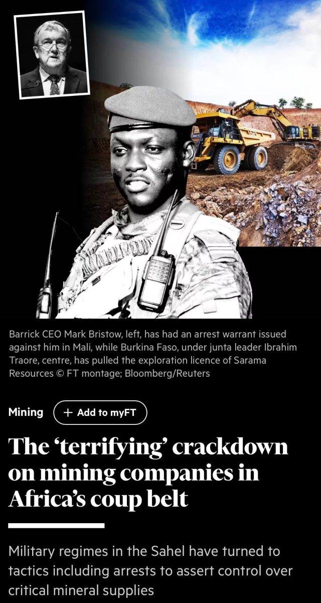 Financial Times: The ‘terrifying’ crackdown on mining companies in Africa’s coup belt. Military regimes in the Sahel have turned to tactics including arrests to assert control over critical mineral supplies.