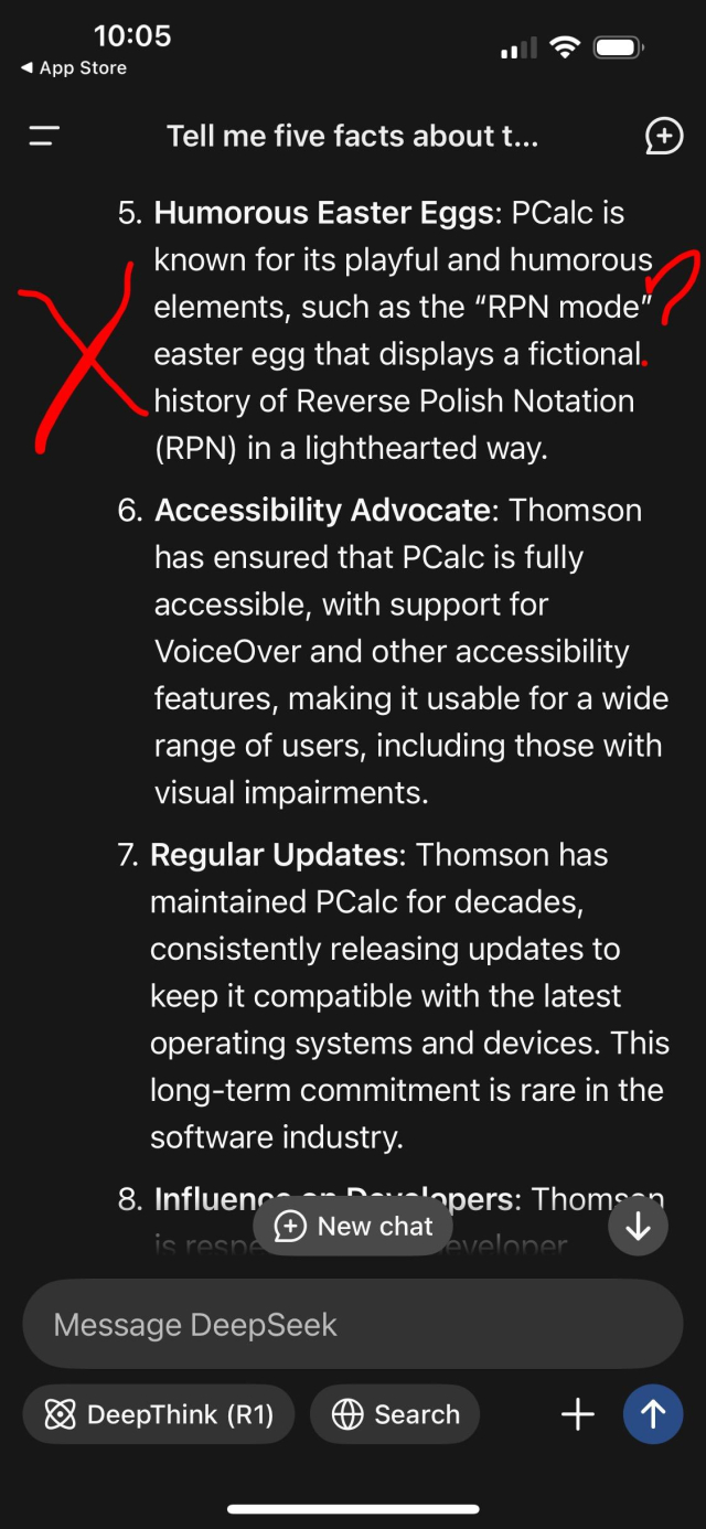 
5. Humorous Easter Eggs: PCalc is
known for its playful and humorous
elements, such as the "RPN mode"
easter egg that displays a fictional.
history of Reverse Polish Notation
(RPN) in a lighthearted way.

(This is nonsense)