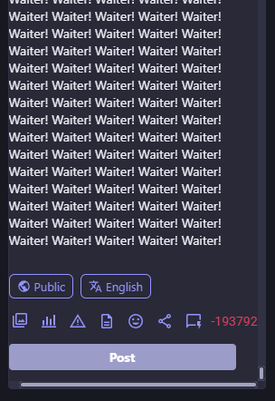 Screenshot of my client's post box with the word Waiter! repeated over and over and the character limit showing that im 193792 characters past the limit