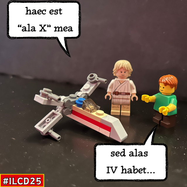 Photo of Lego Luke Skywalker with a mini X-wing flyer, and Lego Rufus from the Minimus family.
Another post for this year's International Lego Classicism Day. 
Find them on https://www.minimuslatin.co.uk/lego-and-latin---ilcd-2025.html 
