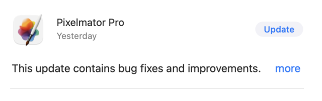 Screen capture of Pixelmator Pro update in Mac App Store. Release note only says “This update contains bug fixes and improvements.”