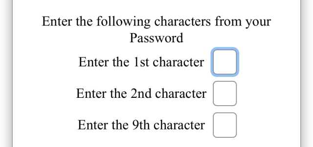 Dialog box with "enter the following characters from your password " with entries for 1, 2 and 9th 