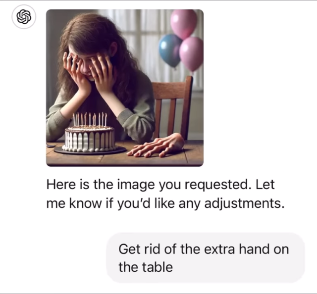 The first part of a conversation with ChatGPT. The OP asked ChatGPT to generate an image of a girl crying on her birthday while covering her face with her hands, to which it complied. However, the image ChatGPT generated has an extra hand to the right of the birthday cake on the table. As such, the OP asked ChatGPT to get rid of the extra hand on the image.