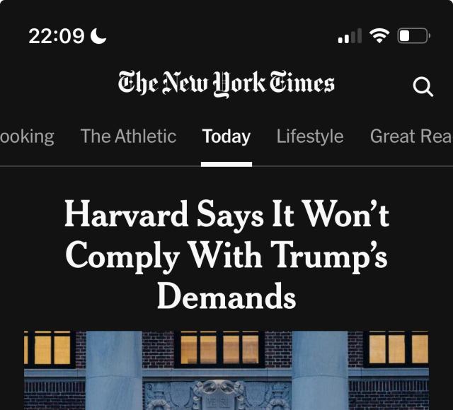 New York Times headline: “Harvard says it won’t comply with Trump’s demands”
