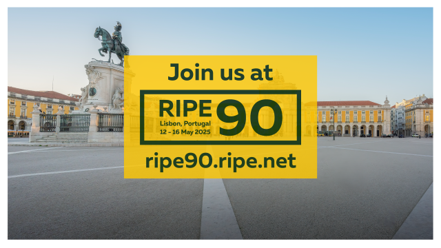 Banner promoting RIPE 90. In the background is Lisbon’s Praça do Comércio with the statue of King José I. In the foreground, a yellow overlay reads: “Join us at RIPE 90 – Lisbon, Portugal – 12–16 May 2025” with the URL “ripe90.ripe.net”.