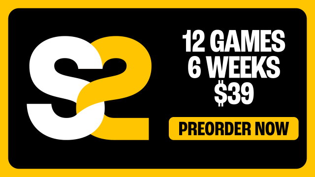 S2. 12 games. 6 weeks. $39. Preorder now.