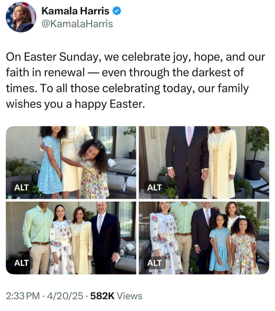 “Kamala Harris & @KamalaHarris On Easter Sunday, we celebrate joy, hope, and our faith in renewal - even through the darkest of times. To all those celebrating today, our family wishes you a happy Easter.”

Below the post are pictures of her family.