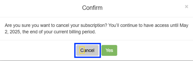 A confirmation dialog on a webpage asks: "Are you sure you want to cancel your subscription?" The buttons are "Cancel", and "Yes".