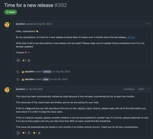 A github issue automatically opened by a bot, saying that there should be a new release

2 months later, the issue is marked as stale, by the same bot