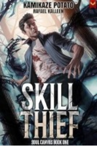 a book cover with a dynamic and dramatic design. The title of the book, "Skill Thief," is prominently displayed in large, bold white letters in the lower third of the image. Beneath the title, in smaller text, it says "Soul Canvas Book One."

In the center, there is an illustration of a man with a determined expression. He is wearing a white shirt with a red stain on it, possibly indicating blood. The shirt is partially open, revealing more of his chest. He has dark hair and is depicted with his arms slightly spread, as if in action or ready to confront something. Surrounding him are dark, twisting branches or tendrils against a swirling backdrop, adding an element of chaos or tension to the scene.

The top of the cover features the authors' names, "Kamikaze Potato" and "Rafael Kalleen," in smaller text, with "Kamikaze Potato" at the very top and "Rafael Kalleen" beneath it.
