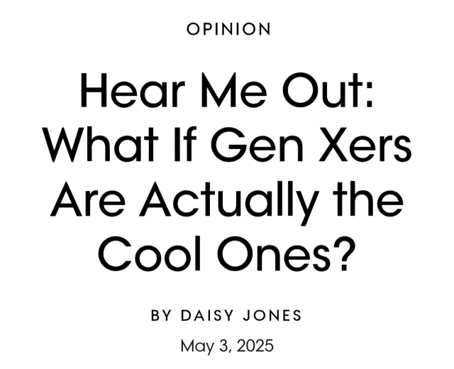 Article headline "Hear me out what if Gen xer's are actually the cool ones?"