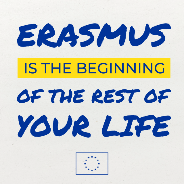 "Text on a textured white background reads: 'ERASMUS IS THE BEGINNING OF THE REST OF YOUR LIFE' — with 'IS THE BEGINNING' highlighted in yellow. Below the text is a simple blue European Union emblem with 12 stars in a circle." 