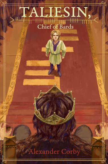 Cover image for Taliesin, Chief of Bards. A small boy with sandy colored hair and wearing a light green tunic stands and looks up defiantly at a king seated on his throne. We only see the back of the king's head topped with a gold crown. The throne room is colored red and gold. On top of the image is the title Taliesin, Chief of Bards. There is a Ogham line in the title which looks like a horizontal line crossed with a dozen perpendicular dashes. The same pattern is visible in the throne room rug.