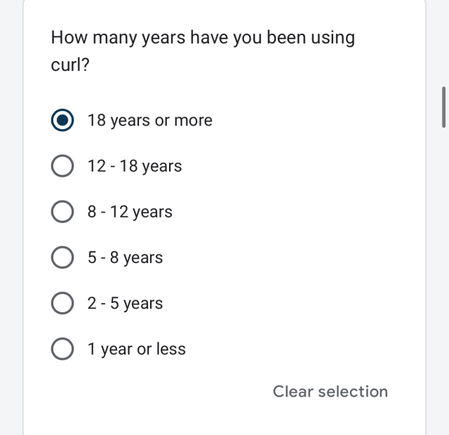 Question: How many years have you been using curl?

Answer: 18 or more years 
