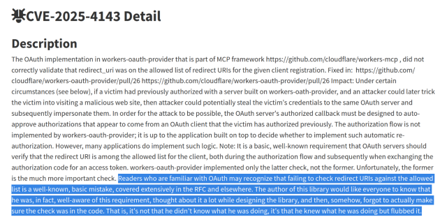 CVE-2025-4143 description with the highlighted text "Readers who are familiar with OAuth may recognize that failing to check redirect URIs against the allowed list is a well-known, basic mistake, covered extensively in the RFC and elsewhere. The author of this library would like everyone to know that he was, in fact, well-aware of this requirement, thought about it a lot while designing the library, and then, somehow, forgot to actually make sure the check was in the code. That is, it's not that he didn't know what he was doing, it's that he knew what he was doing but flubbed it."