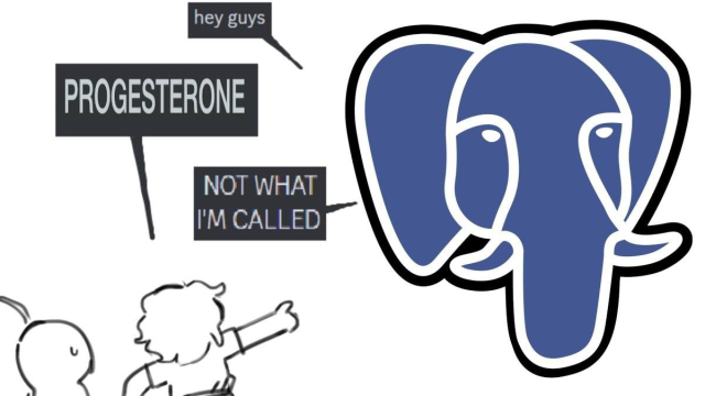 A comic-style image featuring the PostgreSQL elephant logo, a stylized blue elephant head outlined in black and white. The elephant has a speech bubble above its head saying “hey guys”. To the left, two cartoon characters are pointing at the elephant, and one excitedly shouts “PROGESTERONE” in a large bold speech bubble. The elephant responds with a second speech bubble that says “NOT WHAT I’M CALLED”, correcting the mistaken name.