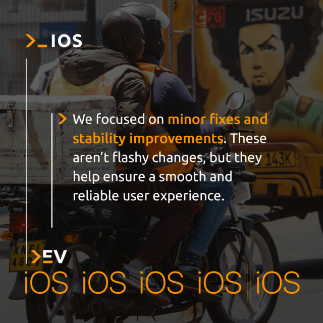 Two people riding a motorcycle in an urban street, with a vividly painted minibus in the background. Overlaid text reads: “We focused on minor fixes and stability improvements. These aren’t flashy changes, but they help ensure a smooth and reliable user experience.” Key phrases are highlighted in orange. The word “iOS” is repeated across the bottom in a stylized pattern.