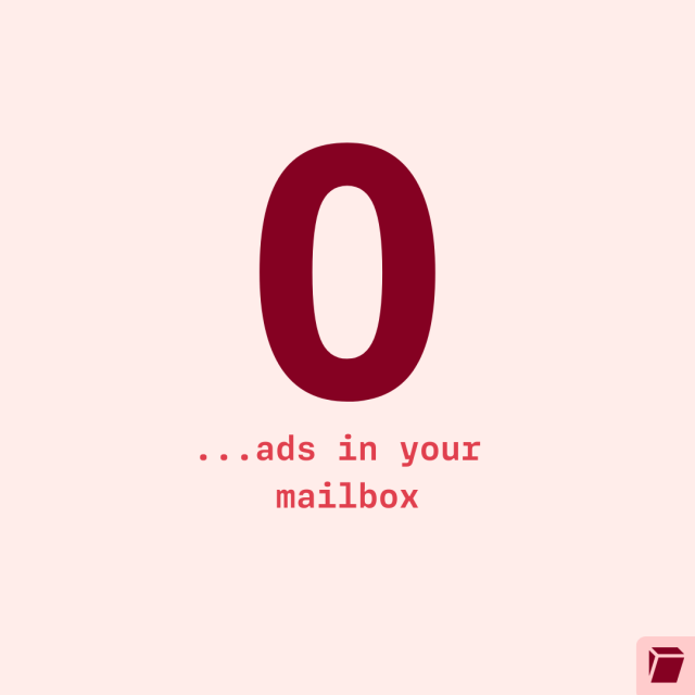 ✅ 0 ads in your mailbox