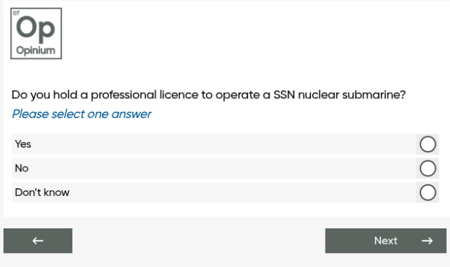 
Do you hold a professional licence to operate a SSN nuclear submarine? Please select one answer

Yes / No / Don’t know