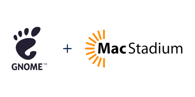 GNOME + MacStadium