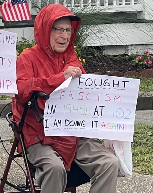 I fought Fascism in 1945!  At 102 I am doing it again!