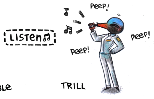 a drawing of a humanoid bird in a white uniform merrily blowing on a boatswain's call (whistle). The words "Peep" are floating around the character, as well as the word "Trill" and "Listen"
