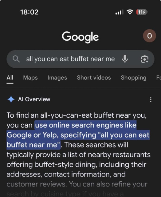 It’s a google screenshot showing the results for the search “all you can eat buffet near me.” The result is an AI overview advising that the user type “all you can eat buffet near me” into a search engine 