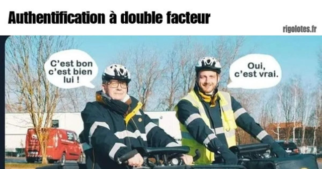 Photo of two mailmen. It is written "two factors authentication". A speech bubble is attached to each mailman saying, respectively "yep, it's indeed him" and "yes, it is"