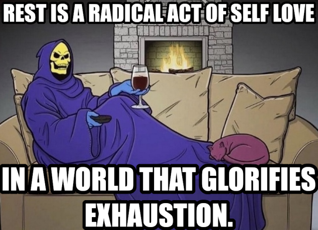 Rest is a radical act of self love in a world that glorifies exhaustion.