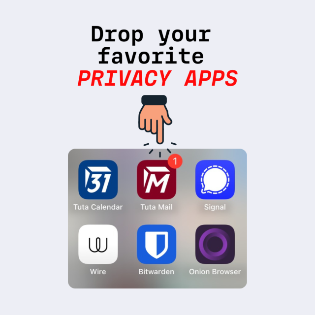 Screenshot of a mobile screen showing the app icons of Tuta Calendar, Tuta Mail, Signal, Wire, Bitwarden and Onion Browser with the title "Drop your favorite privacy apps" 