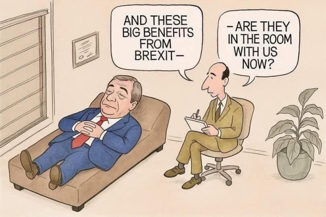Cartoon showing Nigel Farage with a therapist. The therapist is saying, " And these big benefits from Brexit, are they in the room with us now?"