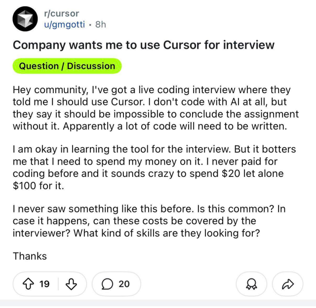 A Reddit post titled "Company wants me to use Cursor for interview" from the r/cursor subreddit. The post discusses a live coding interview where the user is asked to use the Cursor tool, which is an AI-powered code editor. The user expresses concern about having to pay for the tool and questions whether this is a common practice.