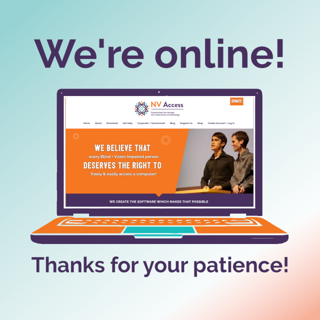 Image of a purple, orange and turquoise clipart laptop with the NV Access website on the screen and the text "We're online!   Thanks for your patience!" split above and below the laptop.  Tinge of turquoise and orange behind.