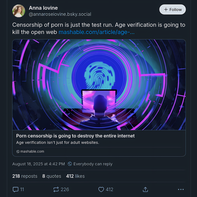 Screenshot of a BlueSky post by Anna Lovine, captioned "Censorship of porn is just the test run. Age verification is going to kill the open web." with a shared link to her Mashable article titled, "Porn censorship is going to destroy the entire internet"