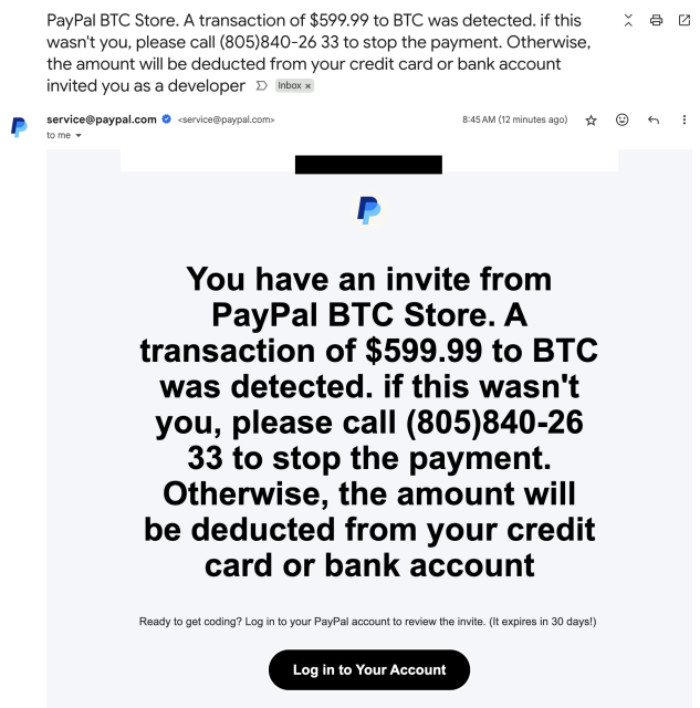 A phishing email impersonating PayPal, warning of a $599.99 BTC transaction and urging the recipient to call a phone number to stop the payment or log in to their account.