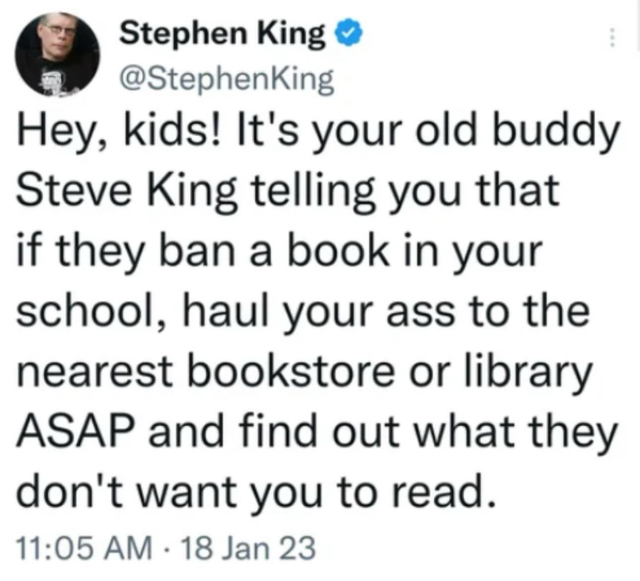 A tweet from Stephen King urging kids to get banned books from bookstores or libraries if their school censors them. The message encourages resistance against book bans. The tweet is dated January 18, 2023.