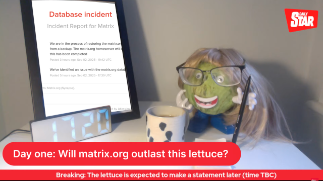 The Liz Truss lettuce Meme from Daily Star but the computer screen is displaying an "Database incident for matrix.org," detailing a database issue with matrix.org and the ongoing restoration process from a backup, posted on 2.9.2025. In the foreground, a lettuce with glasses, a wig, and a pen is depicted as a news anchor, sitting at a desk. A red banner at the bottom reads, "Day one: Will matrix.org outlast this lettuce?" with subtext saying: "Breaking: The lettuce is expected to make a statement later (time TBC)."