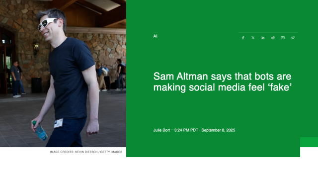 A TechCrunch story features of a photo of Sam Altman outside of a conference smiling while walking by with white sunglasses and a black t-shirt. The headline says: Sam Altman says that bots are making social media feel 'fake.'