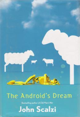 Book cover of The Android's dream by John Scalzi. Featuring An Android and a couple of sheep.
