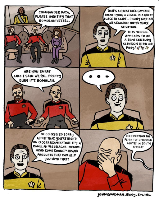 Comic in which the enterprise bridge crew ask data for an analysis of a romulan warbird and he responds with typical LLM word salad confusing it with klingons and then spouting adverts and racist nonsense.
