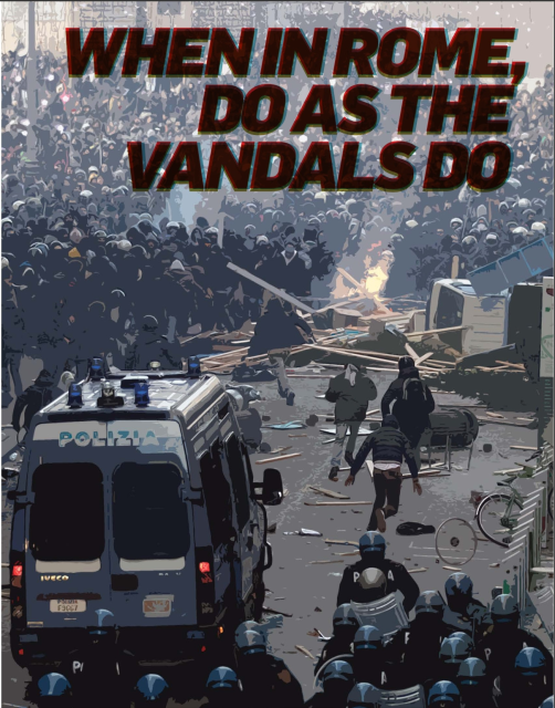 A design from the inside back cover of Rolling Thunder #10. It reads "When in Rome, do as the Vandals do" with an image of crowds facing off with riot police.