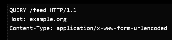 QUERY /feed HTTP/1.1
Host: example.org
Content-Type: application/x-www-form-urlencoded
