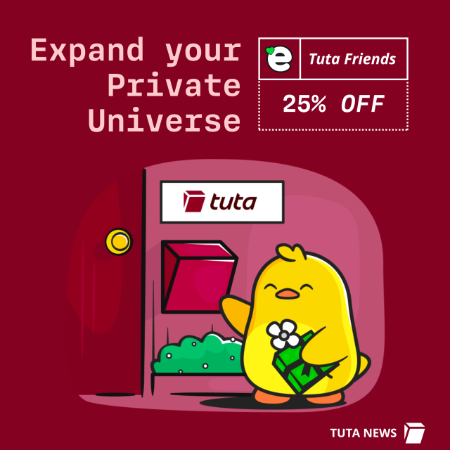 Expand your private universe: Ente and Tuta Friends get 25% off. Ente duck smiling next to the Tuta switch. 