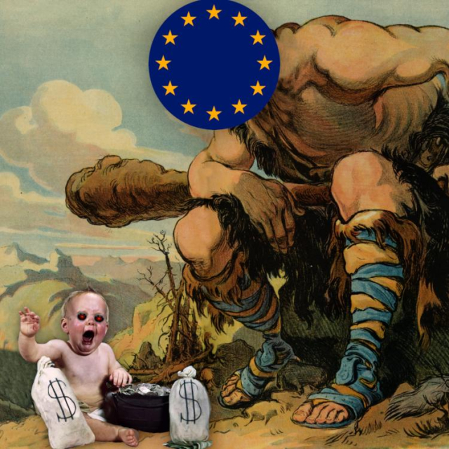 


A club-wielding colossus in an animal pelt sits down on a rock, looming over a bawling baby surrounded by money-sacks. The colossus's head has been replaced the with EU flag. The baby's eyes have been replaced with the glaring red eye of HAL 9000 from Staney Kubrick's '2001: A Space Odyssey.'

Image:
Cryteria (modified)
https://commons.wikimedia.org/wiki/File:HAL9000.svg

CC BY 3.0
https://creativecommons.org/licenses/by/3.0/deed.en
