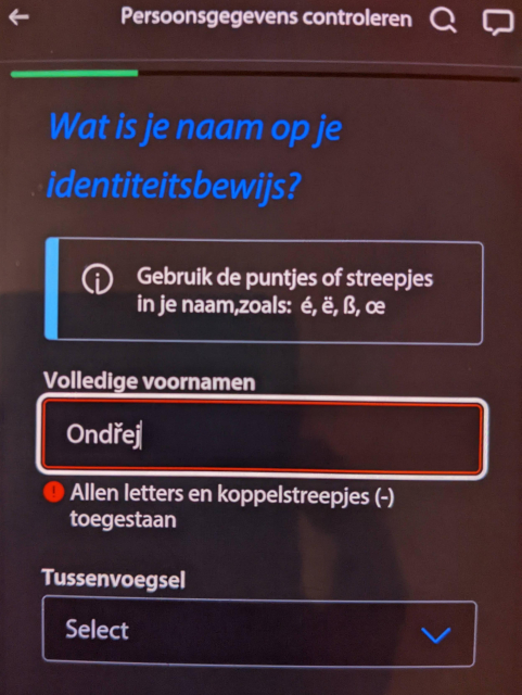 Volledige voornaam: Ondřej 
Alleen letters en koppelstreepjes (-) toegestaan